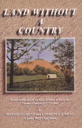 Item #38414] Land Without a Country It Was a Great Land Coveted by Many but Held by None, Who...