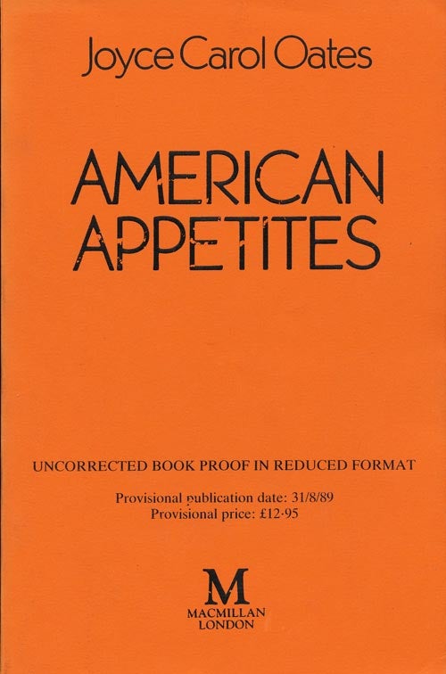 [Item #38560] American Appetites. Joyce Carol Oates.