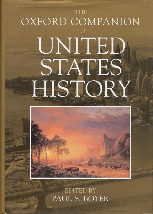 [Item #40989] The Oxford Companion to United States History. Paul S. Boyer.