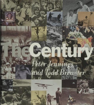 Item #41115] The Century. Peter Jennings, Todd Brewster
