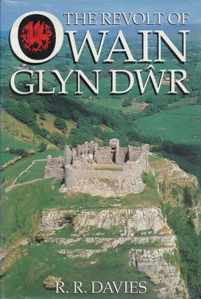 Item #41677] The Revolt of Owain Glyn Dwr. R. R. Davies
