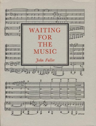 Item #41844] Waiting for the Music. John Fuller