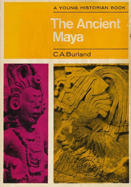 [Item #42631] The Ancient Maya. C. A. Burland.