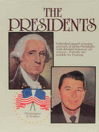Item #42690] The Presidents Washington To Reagan. Sam J. Patrick