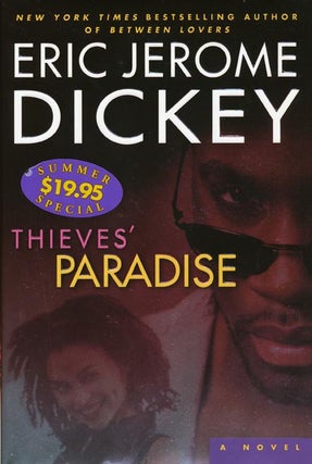 Item #43054] Thieves' Paradise A Novel. Eric Jerome Dickey