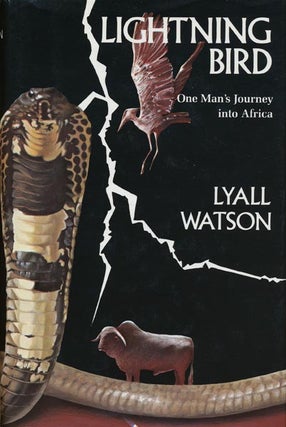 Item #43136] Lightning Bird One Man's Journey into Africa. Wilfred Watson