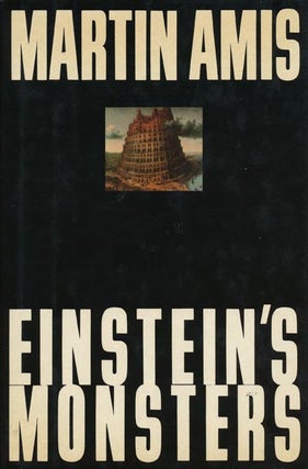 Item #43658] Einstein's Monsters. Martin Amis