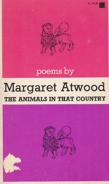 [Item #43849] The Animals in That Country. Margaret Atwood.
