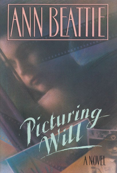 [Item #44303] Picturing Will. Ann Beattie.