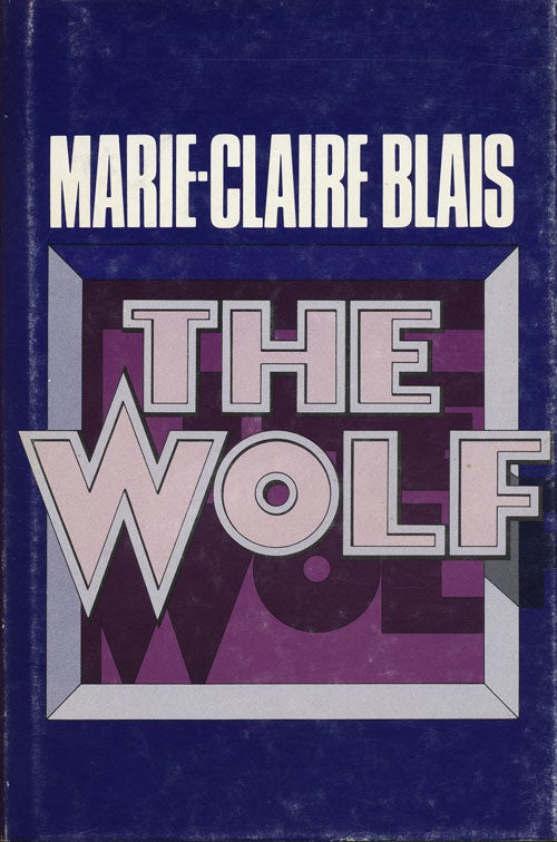 [Item #44913] The Wolf. Marie-Claire Blais.