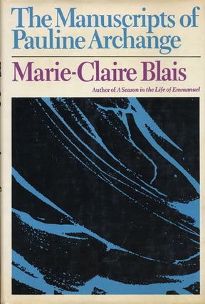 Item #44925] The Manuscripts of Pauline Archange. Marie-Claire Blais