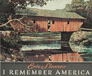 Item #45096] Eric Sloane's I Remember America. Eric Sloane