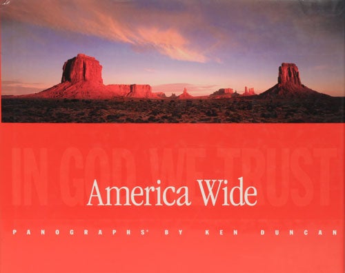 [Item #45098] America Wide In God We Trust. Ken Duncan.