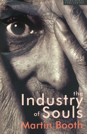 Item #45119] The Industry of Souls. Martin Booth