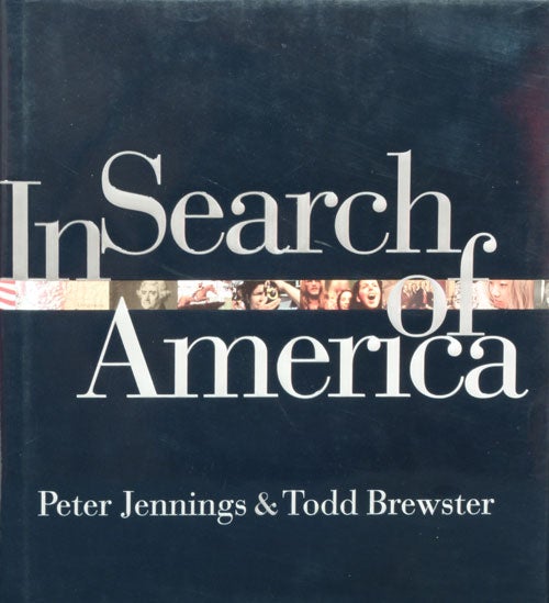 [Item #45152] In Search of America. Peter Jennings, Todd Brewster.