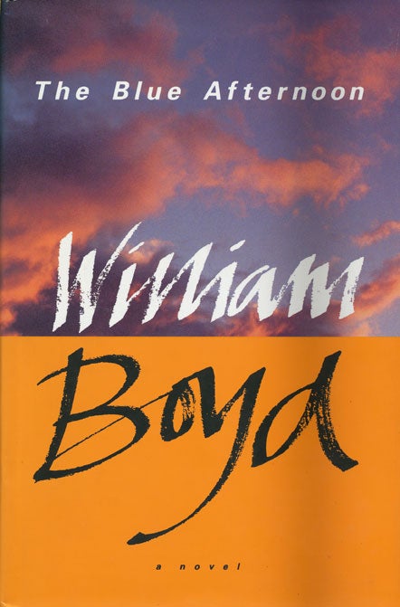 [Item #45165] The Blue Afternoon. William Boyd.