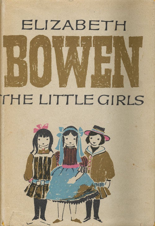 [Item #45200] The Little Girls. Elizabeth Bowen.