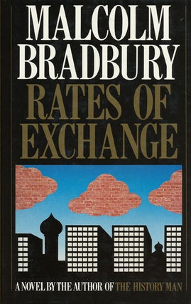 Item #45427] Rates of Exchange. Malcolm Bradbury
