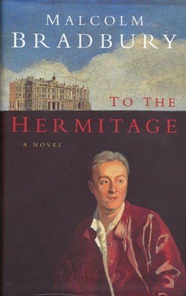 Item #45448] To the Hermitage. Malcolm Bradbury