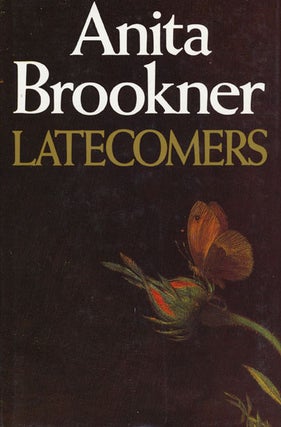 Item #45617] Latecomers. Anita Brookner