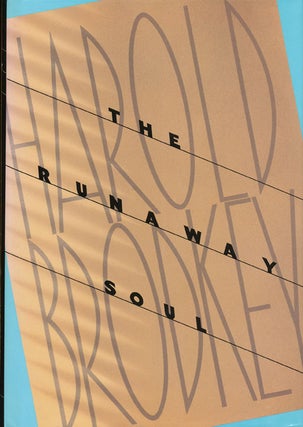 Item #45635] The Runaway Soul. Harold Brodkey