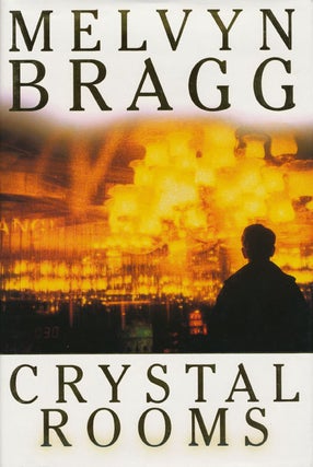 Item #45684] Crystal Rooms. Melvyn Bragg