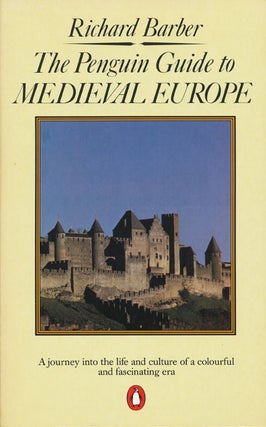 Item #45785] The Penguin Guide to Medieval Europe. Richard Barber
