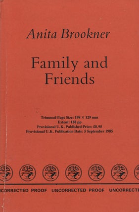 Item #45879] Family and Friends. Anita Brookner