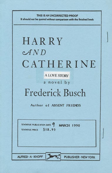 [Item #45938] Harry and Catherine A Love Story. Frederick Busch.