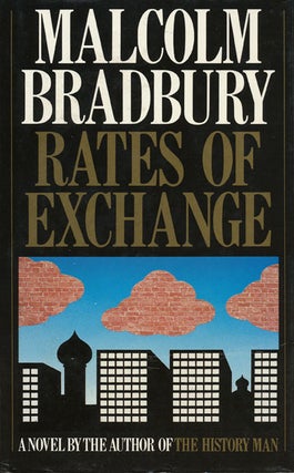 Item #46048] Rates of Exchange. Malcolm Bradbury