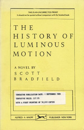 Item #46574] The History of Luminous Motion. Scott Bradfield
