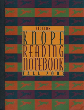 Item #46971] Knopf Fiction Reading Notebook, Fall 2003