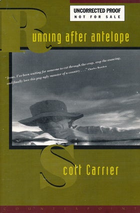 Item #47073] Running after Antelope. Scott Carrier