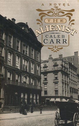 Item #47074] The Alienist. Caleb Carr