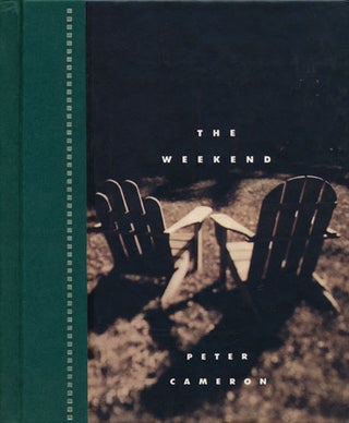 Item #47256] The Weekend. Peter Cameron