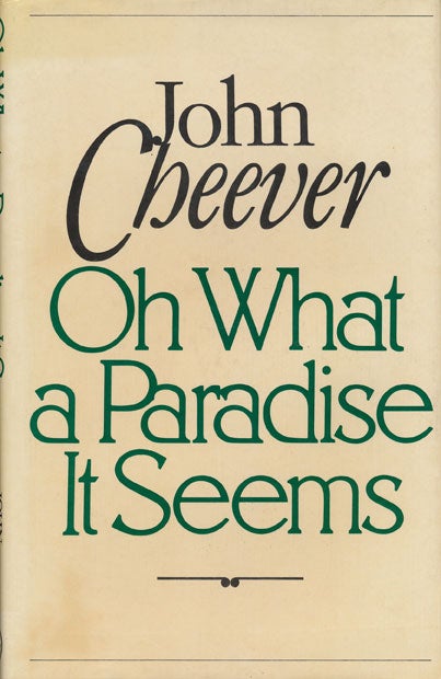 [Item #47293] On What a Paradise it Seems. John Cheever.