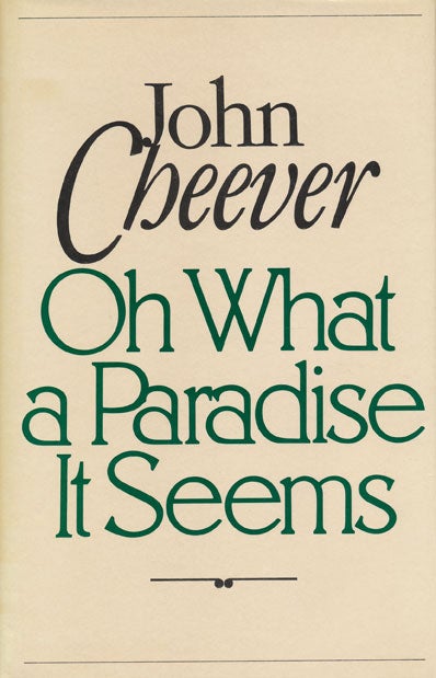 [Item #47294] On What a Paradise it Seems. John Cheever.