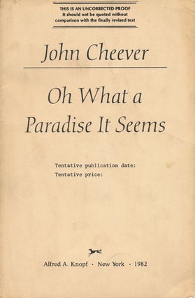 Item #47310] On What a Paradise it Seems. John Cheever