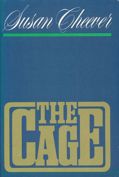 [Item #47372] The Cage. Susan Cheever.