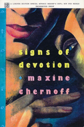 [Item #47415] Signs of Devotion. Maxine Chernoff.