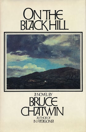Item #47605] On the Black Hill. Bruce Chatwin