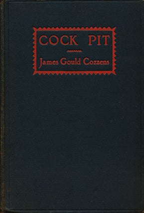 Item #47774] Cock Pit. James Gould Cozzens