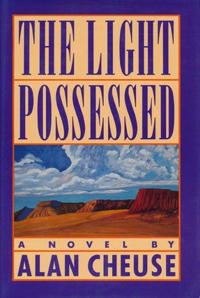 Item #47847] The Light Possessed. Alan Cheuse