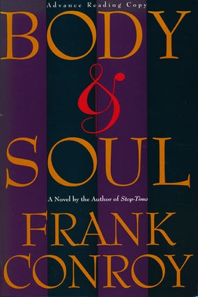 Item #47850] Body & Soul. Frank Conroy