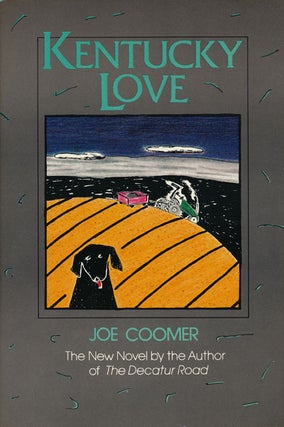 Item #47860] Kentucky Love. Joe Coomer