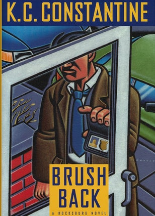 Item #47950] Brush Back. K. C. Constantine