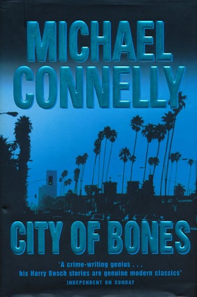 Item #47951] City of Bones. Michael Connelly