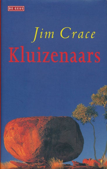 [Item #47988] Kluizenaars. Jim Crace.