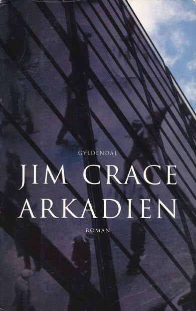 [Item #48008] Arkadien. Jim Crace.