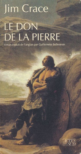 [Item #48145] Le Don De La Pierre. Jim Crace.